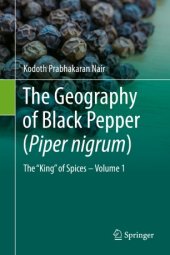 book The Geography of Black Pepper (Piper nigrum) : The "King" of Spices – Volume 1