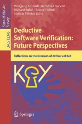 book Deductive Software Verification: Future Perspectives: Reflections on the Occasion of 20 Years of KeY