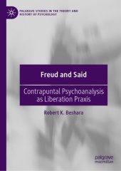 book Freud and Said: Contrapuntal Psychoanalysis as Liberation Praxis