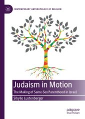 book Judaism in Motion: The Making of Same-Sex Parenthood in Israel