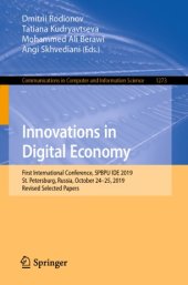 book Innovations in Digital Economy: First International Conference, SPBPU IDE 2019, St. Petersburg, Russia, October 24–25, 2019, Revised Selected Papers