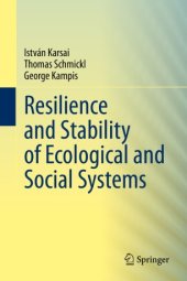 book Resilience and Stability of Ecological and Social Systems