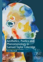 book Aesthetics, Poetics and Phenomenology in Samuel Taylor Coleridge