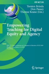 book Empowering Teaching for Digital Equity and Agency: IFIP TC 3 Open Conference on Computers in Education, OCCE 2020, Mumbai, India, January 6–8, 2020, Proceedings