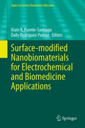 book Surface-modified Nanobiomaterials for Electrochemical and Biomedicine Applications