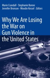 book Why We Are Losing the War on Gun Violence in the United States