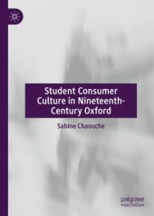 book Student Consumer Culture in Nineteenth-Century Oxford