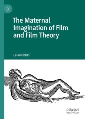 book The Maternal Imagination of Film and Film Theory