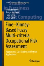 book Fine–Kinney-Based Fuzzy Multi-criteria Occupational Risk Assessment: Approaches, Case Studies and Python Applications