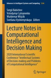 book Lecture Notes in Computational Intelligence and Decision Making: 2020 International Scientific Conference "Intellectual Systems of Decision-making and Problems of Computational Intelligence”