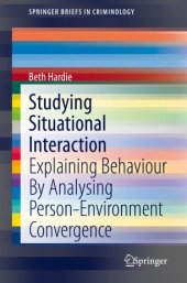 book Studying Situational Interaction: Explaining Behaviour By Analysing Person-Environment Convergence