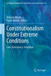 book Constitutionalism Under Extreme Conditions: Law, Emergency, Exception