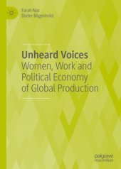 book Unheard Voices: Women, Work and Political Economy of Global Production