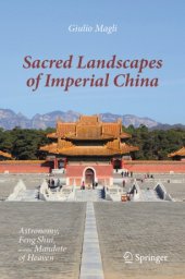 book Sacred Landscapes of Imperial China: Astronomy, Feng Shui, and the Mandate of Heaven