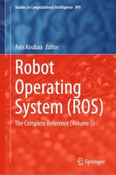 book Robot Operating System (ROS): The Complete Reference (Volume 5)