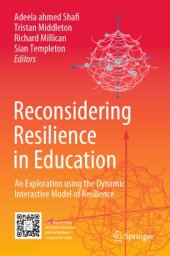 book Reconsidering Resilience in Education: An Exploration using the Dynamic Interactive Model of Resilience