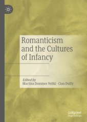 book Romanticism and the Cultures of Infancy