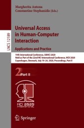 book Universal Access in Human-Computer Interaction. Applications and Practice: 14th International Conference, UAHCI 2020, Held as Part of the 22nd HCI International Conference, HCII 2020, Copenhagen, Denmark, July 19–24, 2020, Proceedings, Part II