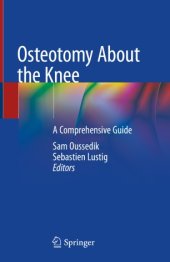 book Osteotomy About the Knee : A Comprehensive Guide