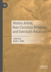 book Nostra Aetate, Non-Christian Religions, and Interfaith Relations