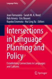 book Intersections in Language Planning and Policy: Establishing Connections in Languages and Cultures