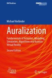 book Auralization: Fundamentals of Acoustics, Modelling, Simulation, Algorithms and Acoustic Virtual Reality