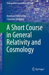 book A Short Course in General Relativity and Cosmology