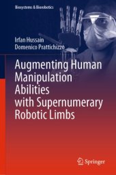 book Augmenting Human Manipulation Abilities with Supernumerary Robotic Limbs