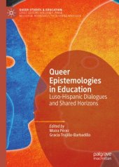 book Queer Epistemologies in Education: Luso-Hispanic Dialogues and Shared Horizons