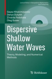 book Dispersive Shallow Water Waves: Theory, Modeling, and Numerical Methods