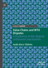 book Value Chains and WTO Disputes: Compliance at the dispute settlement mechanism