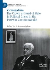 book Viceregalism: The Crown as Head of State in Political Crises in the Postwar Commonwealth