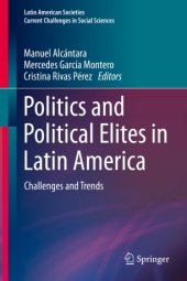 book Politics and Political Elites in Latin America: Challenges and Trends