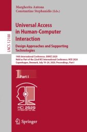 book Universal Access in Human-Computer Interaction. Design Approaches and Supporting Technologies: 14th International Conference, UAHCI 2020, Held as Part of the 22nd HCI International Conference, HCII 2020, Copenhagen, Denmark, July 19–24, 2020, Proceedings,