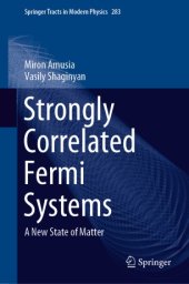 book Strongly Correlated Fermi Systems: A New State of Matter