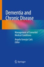 book Dementia and Chronic Disease: Management of Comorbid Medical Conditions