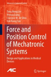 book Force and Position Control of Mechatronic Systems: Design and Applications in Medical Devices