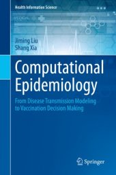 book Computational Epidemiology: From Disease Transmission Modeling to Vaccination Decision Making