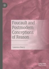 book Foucault and Postmodern Conceptions of Reason