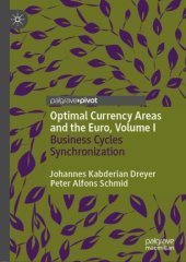 book Optimal Currency Areas and the Euro, Volume I: Business Cycles Synchronization