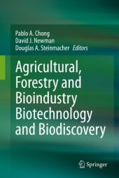 book Agricultural, Forestry and Bioindustry Biotechnology and Biodiscovery