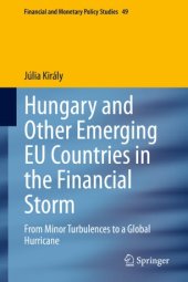 book Hungary and Other Emerging EU Countries in the Financial Storm: From Minor Turbulences to a Global Hurricane