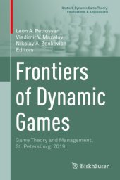 book Frontiers of Dynamic Games: Game Theory and Management, St. Petersburg, 2019