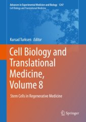 book Cell Biology and Translational Medicine, Volume 8: Stem Cells in Regenerative Medicine