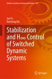 book Stabilization and H∞ Control of Switched Dynamic Systems