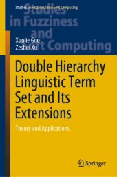 book Double Hierarchy Linguistic Term Set and Its Extensions: Theory and Applications