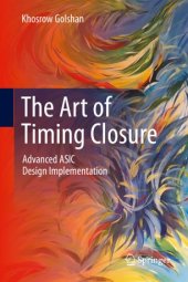 book The Art of Timing Closure: Advanced ASIC Design Implementation