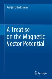 book A Treatise on the Magnetic Vector Potential