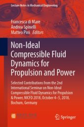 book Non-Ideal Compressible Fluid Dynamics for Propulsion and Power: Selected Contributions from the 2nd International Seminar on Non-Ideal Compressible Fluid Dynamics for Propulsion & Power, NICFD 2018, October 4-5, 2018, Bochum, Germany