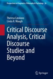 book Critical Discourse Analysis, Critical Discourse Studies and Beyond